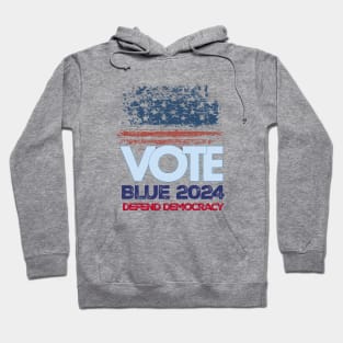 Vote Blue 2024 Defend Democracy Hoodie